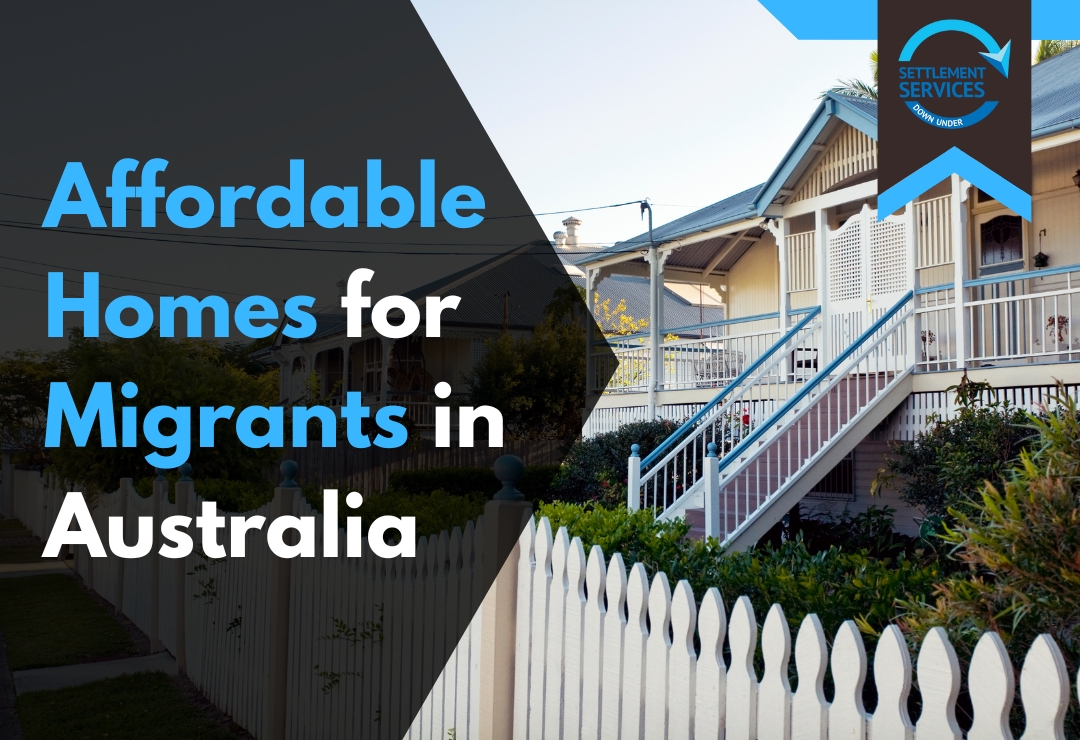 Affordable Homes for Migrants in Australia