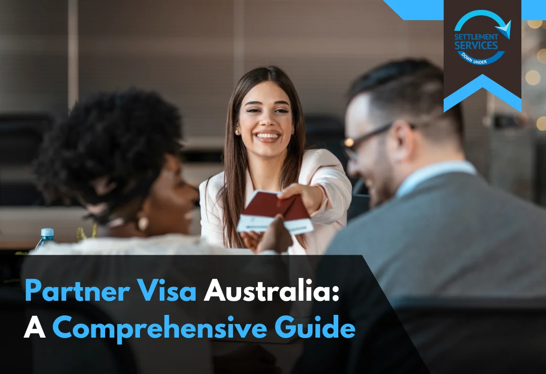 Partner Visa in Australia A Complete Guide