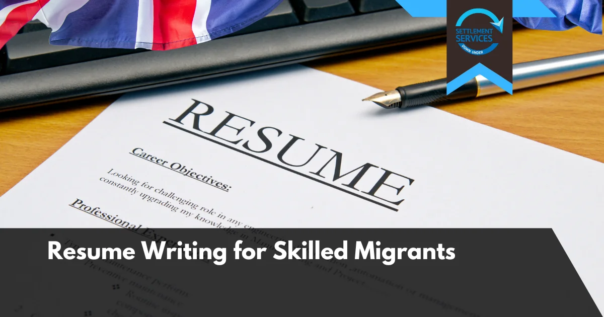 Resume Writing for Skilled Migrants